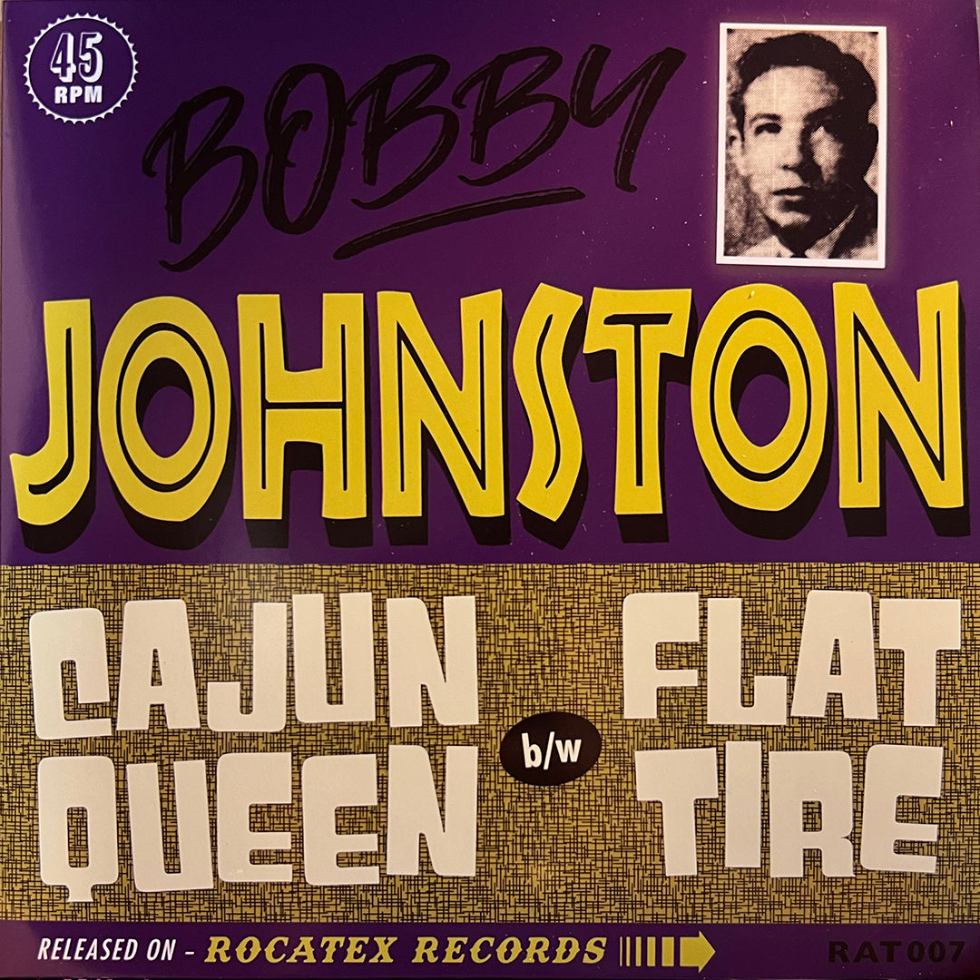 Bob Johnston - Cajun Queen / Flat Tire 45 RPM