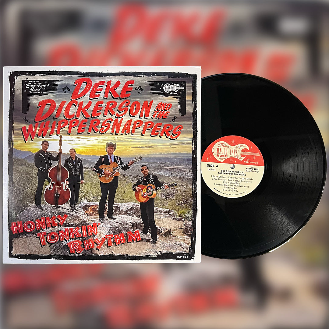 Deke Dickerson and The Whippersnappers - Honky Tonkin' Rhythm LP