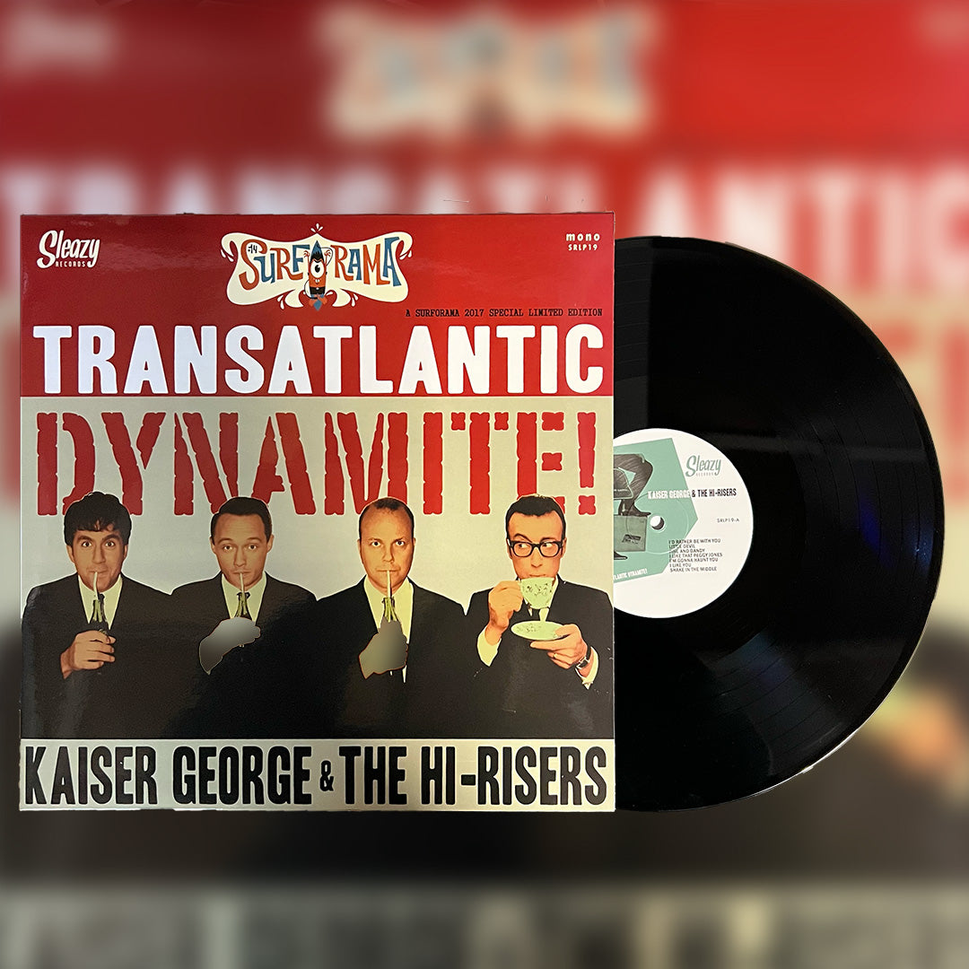 Kaiser George & The Hi-Risers - Transatlantic Dynamite LP – Boss