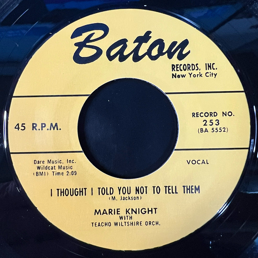 Marie Knight - I Thought I Told You Not To Tell Them 45 RPM (RE)