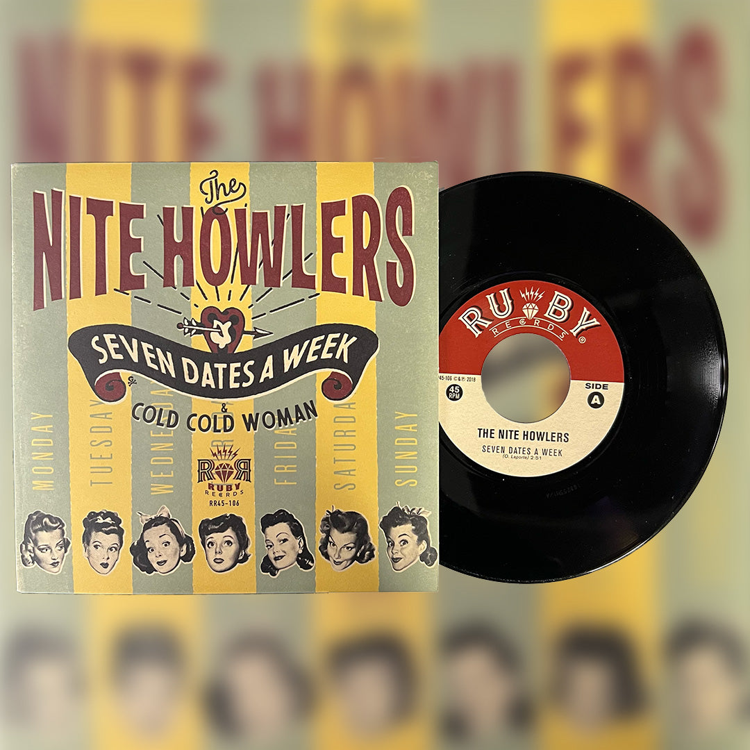 The Nite Howlers - Seven Dates A Week / Cold Cold Woman 45 RPM